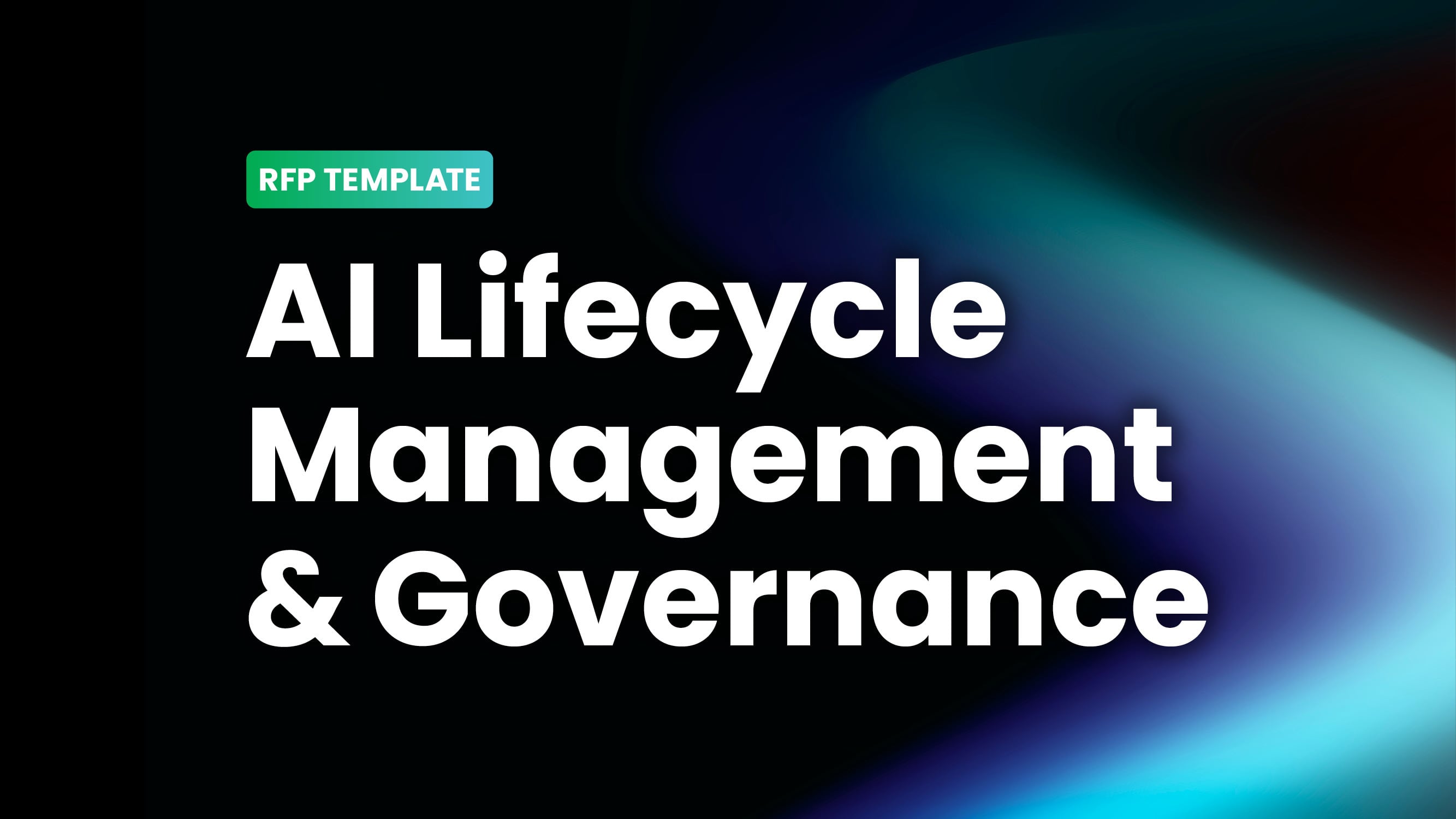 RFP Template: Ai Lifecycle Management and Governance